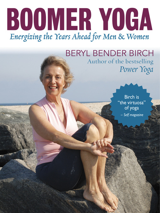 Title details for Boomer Yoga by Beryl Bender Birch - Available